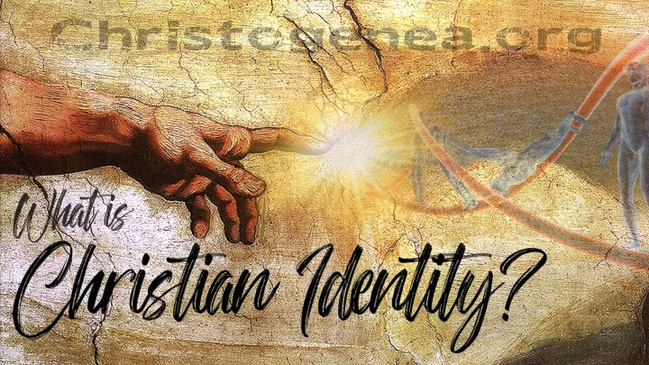 What is Christian Identity?
